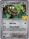 Ferrothorn 104/128 ME: 30th Celebration Pokemon Holo